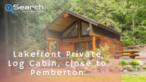 Lakefront Private Log Cabin, close to Pemberton